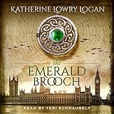 The Emerald Brooch: The Celtic Brooch Series, Book 4