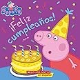 Peppa Pig: ¡Feliz cumpleaños! (Happy Birthday!) (Spanish Edition)