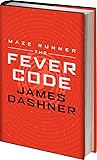 The Fever Code (Maze Runner Series)