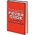 The Fever Code (Maze Runner Series)