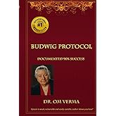 Budwig Protocol: Cancer is weak, vulnerable and easily curable, this book shows you how! (Budwig Wellness)