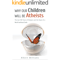 Why Our Children Will Be Atheists book cover