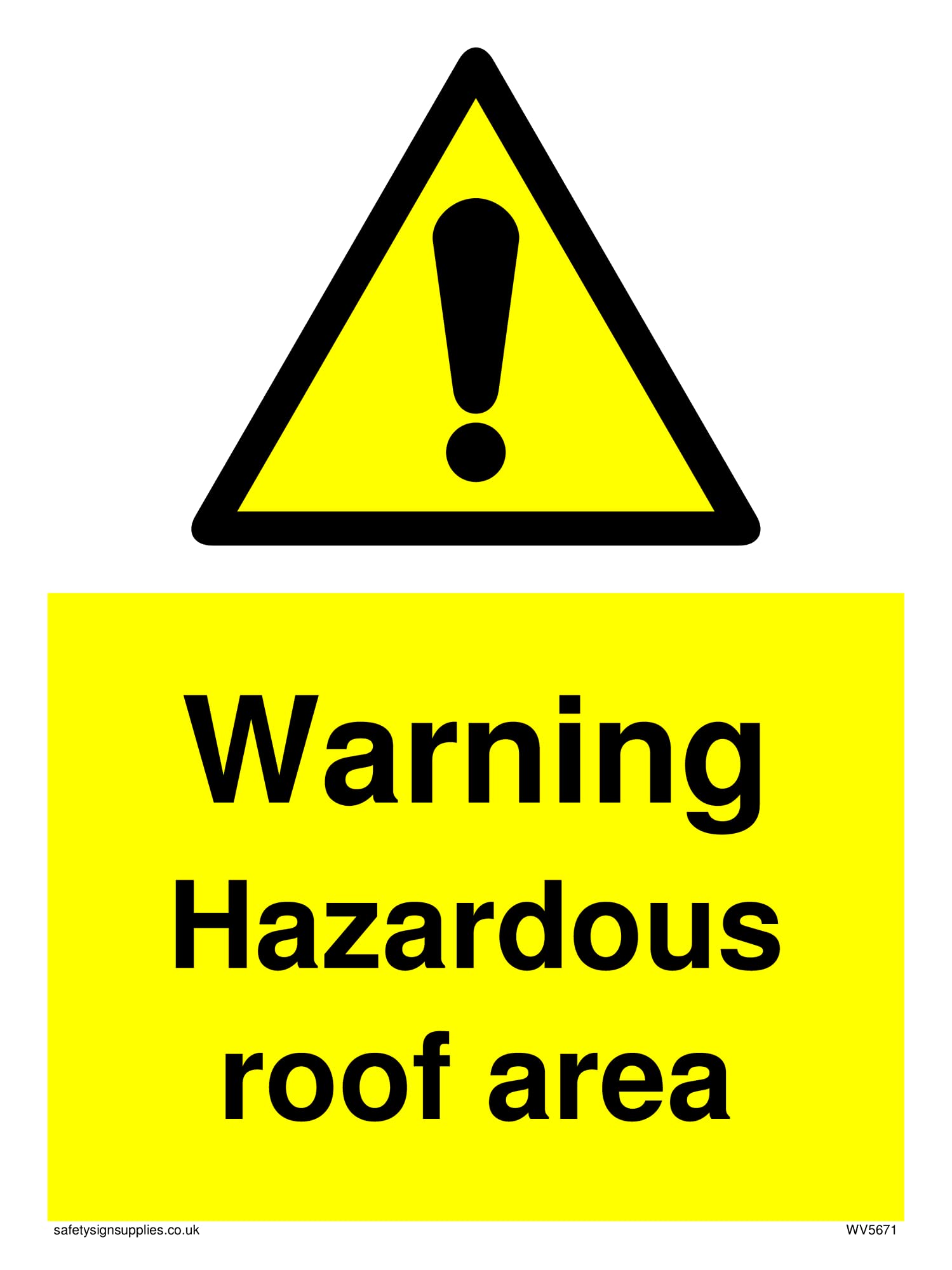 Pack of five - Hazardous roof area with general warning symbol Sign - 150x200mm - A5P