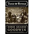Team of Rivals: The Political Genius of Abraham Lincoln
