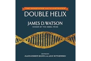 The Annotated and Illustrated Double Helix