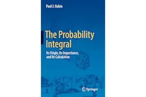 The Probability Integral: Its Origin, Its Importance, and Its Calculation