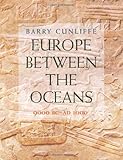 Europe Between the Oceans: Themes and Variations, 9000 BC - AD 1000