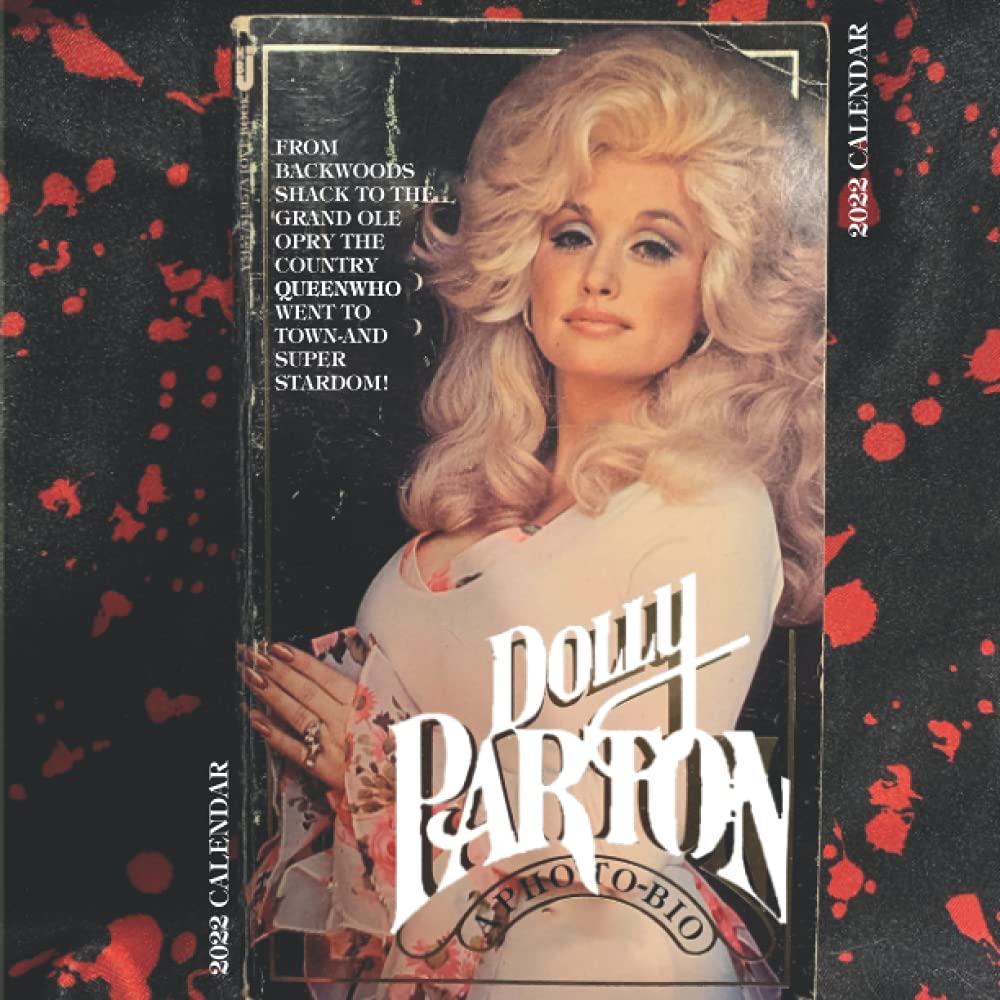 Amazon.com: Dolly Parton Calendar 2022: 2022 Music Calendar-18 Months-Calendar Planner - Music Pop Singer Songwriter Celebrity: 9798466217360: Cains, Harriet: Books
