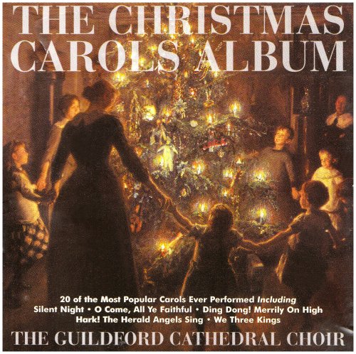 Release “The Christmas Carols Album” by Guildford Cathedral Choir - Cover Art - MusicBrainz