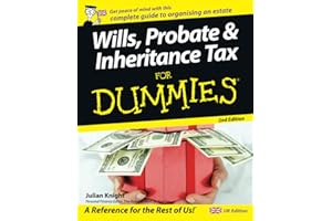 Wills, Probate, and Inheritance Tax For Dummies, UK Edition