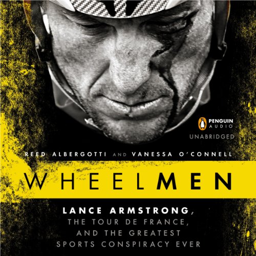 Wheelmen: Lance Armstrong, the Tour de France, and