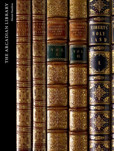 The Arcadian Library Western Appreciation of Arab and Islamic Civilization (Hardcover)