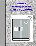 fridge temperature daily log book: Daily