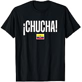 Chucha Ecuadorian Slang Ecuador T-Shirt