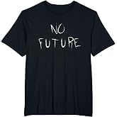 No Future T-Shirt