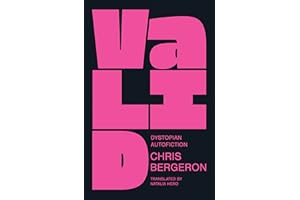 Valid: Dystopian Autofiction