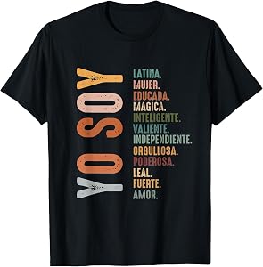 Yo Soy Hispanic Mujer Latina Camisa De Latina Chingona T-Shirt