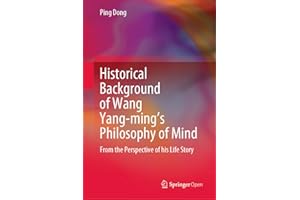 Historical Background of Wang Yang-ming’s Philosophy of Mind: From the Perspective of his Life Story