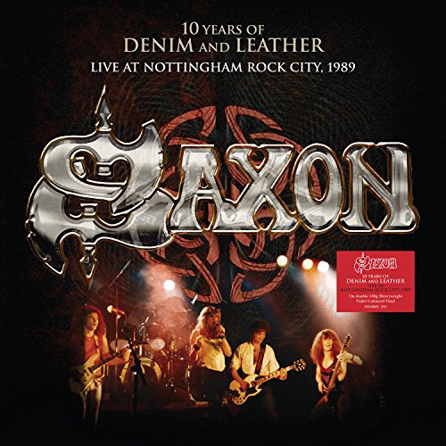 Album Art for 10 Years of Denim & Leather: Live Nottingham Rock by Saxon
