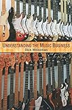 Understanding the Music Business by Richard Weissman