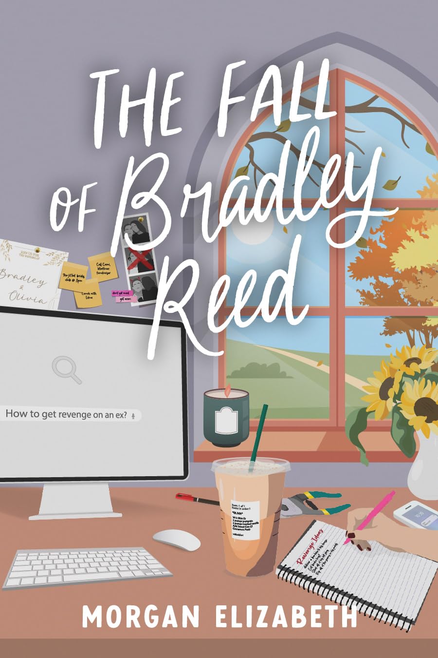 The Fall of Bradley Reed: A Grumpy Sunshine Revenge