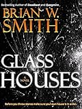 Glass Houses