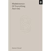 Maintenance of Everything: Part One