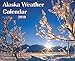 Alaska Weather 2010 Wall Calendar by 