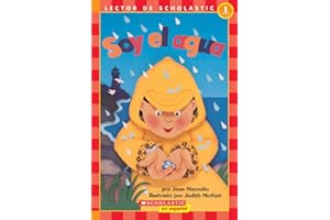 ¡Hola, Lector! Ciencias: Nivel 1: Soy el agua (I Am Water) (Spanish Edition)