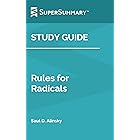 Study Guide: Rules for Radicals by Saul D. Alinsky (SuperSummary): A Pragmatic Primer for Realistic Radicals