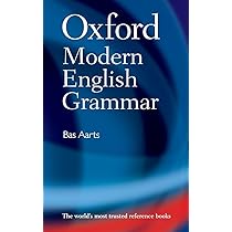 Oxford Modern English Grammar: Aarts, Bas: 9780199533190: Books