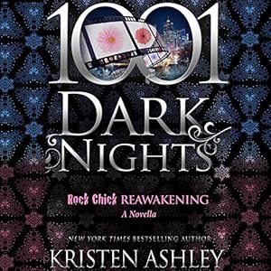 A Rock Chick Novella - 1001 Dark Nights - Kristen Ashley