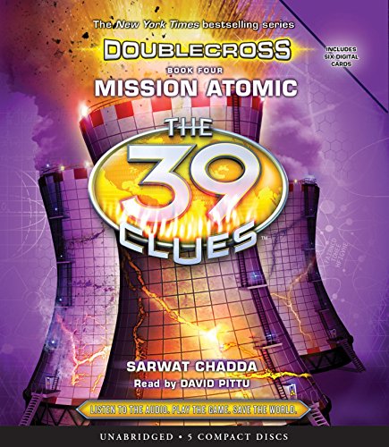 Mission Atomic (The 39 Clues: Doublecross Book 4)