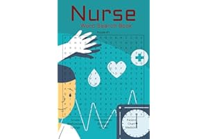 Nurses Word Search Book: Word Searches with Easy to Read Print about Nurses, Nursing, Human Anatomy, and More | 6x9 inches, 1