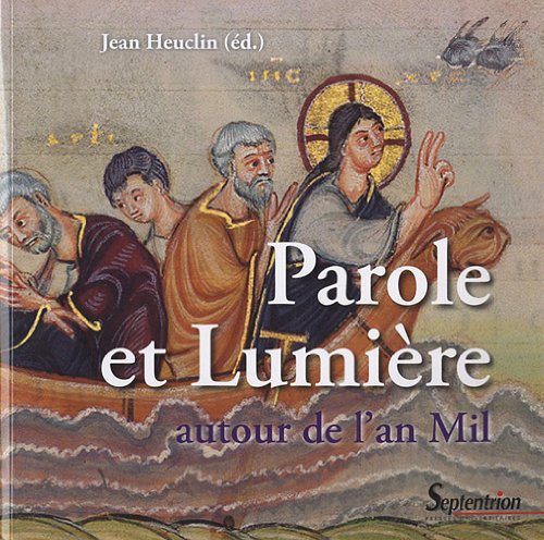Parole et lumière autour de l'an Mil