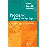 Processor Architecture: From Dataflow to Superscalar and Beyond