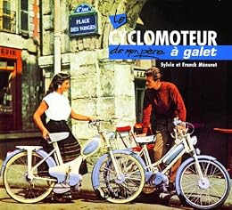 Le  cyclomoteur à galet de mon père