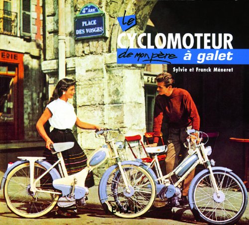 Le  cyclomoteur à galet de mon père