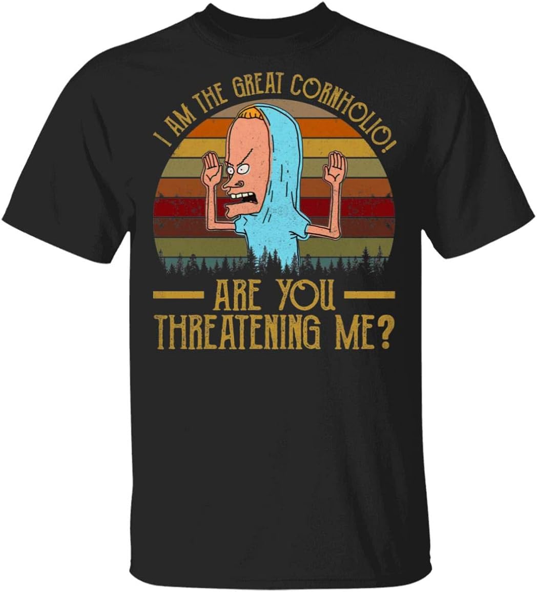 Vintage I Am The Great Cornholio are You Threatening Me TShirt Amazon