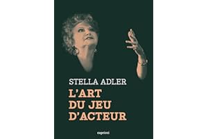 L'Art du jeu d'acteur (French Edition)