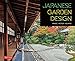 Japanese Garden Design by Marc Peter Keane, Haruzo Ohashi