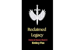 Reclaimed Legacy: A Why Choose Academy Romance (Halos and Havoc Book 3)