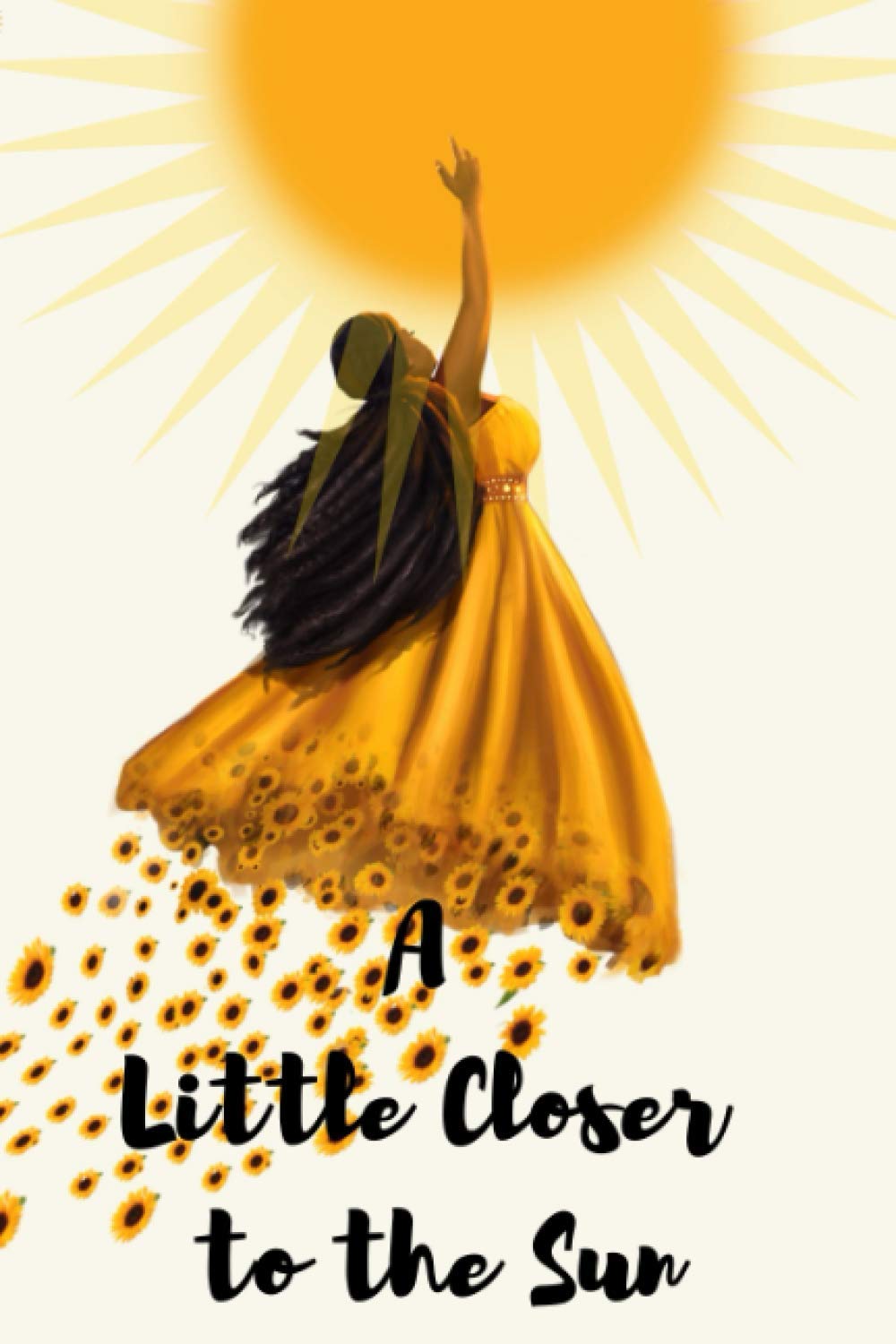 Amazon Com A Little Closer To The Sun 9798690779306 Genesys Sherri Books