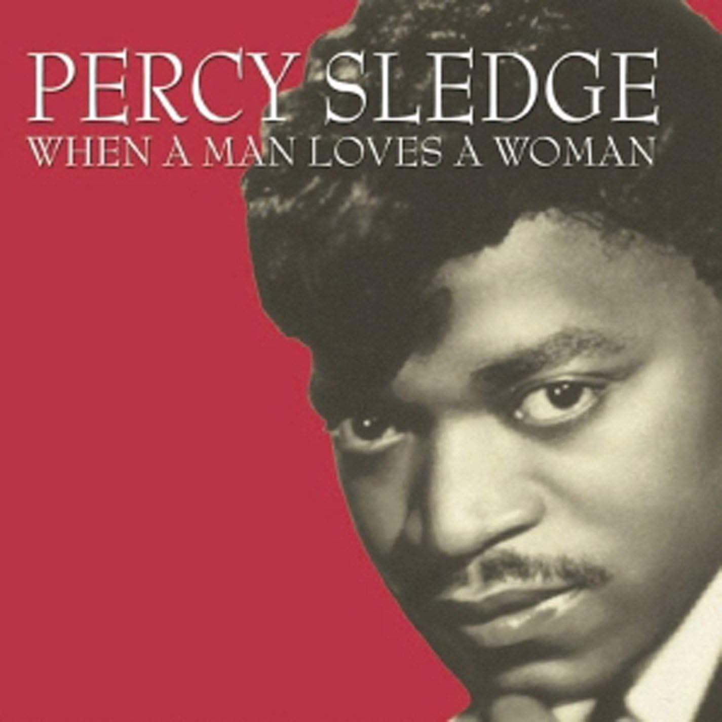 Amazon When A Man Loves A Woman Sledge Percy クラシックソウル ミュージック