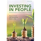 Investing in People: Financial Impact of Human Resource Initiatives