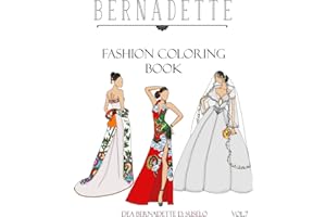 BERNADETTE Fashion Coloring Book Vol.7: Wedding Gowns of the East: traditionally inspired wedding gowns (Volume 7)