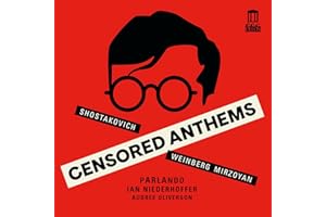 Mirzoyan, Shostakovich & Weinberg: Censored Anthems