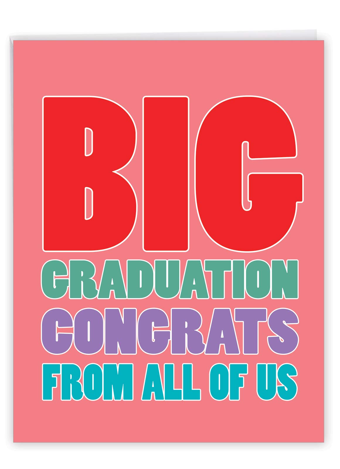 NobleWorks - 1 Pink Graduation Greeting Card w/Envelope (Large 8.5 x 11 Inch) Bold Congrats for High School, College - Girl's Recognition From All Of Us - Big Congratulations J2723CGG-US