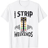 I strip on weekends - go kart racing T-Shirt