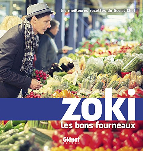 Zoki les bons fourneaux